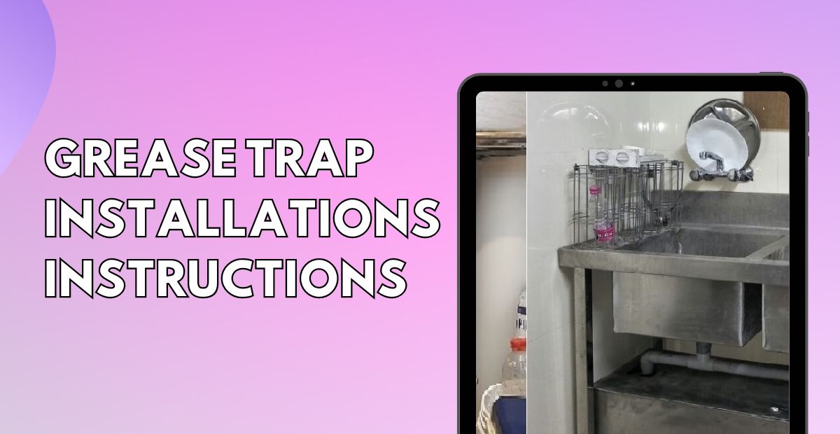Grease Trap installations instructions